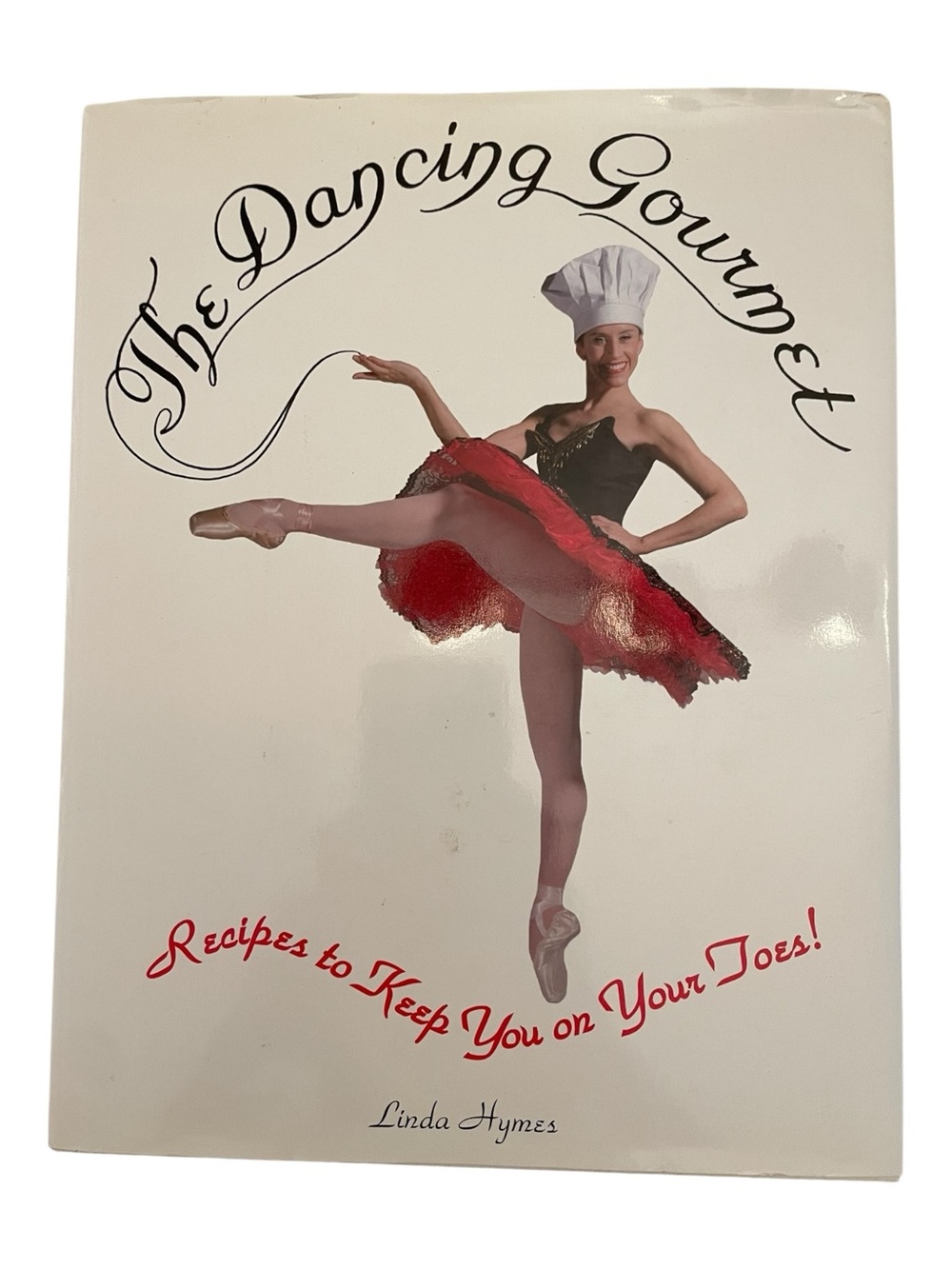 The Dancing Gourmet Linda Hymes HC DJ Cookbook for Dancers Lindergaff Books 2002